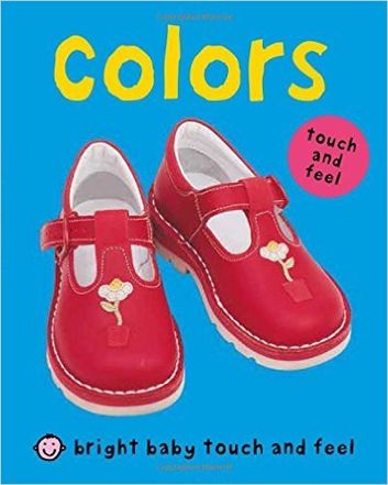 Bright Baby Touch & Feel Colors (Bright Baby Touch and Feel)