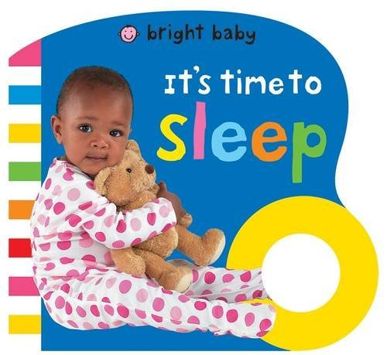 Its Time to Sleep (Bright Baby Grip Books)